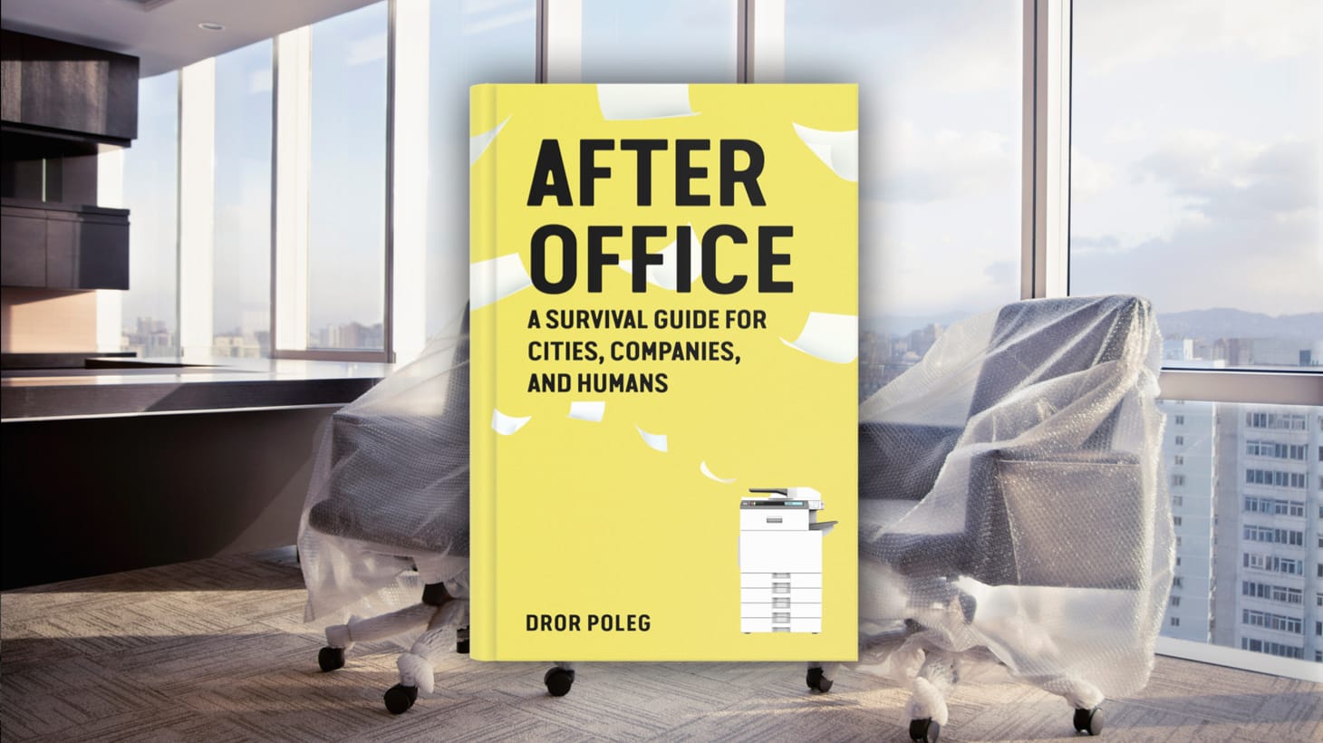 After Office: Beyond the New Normal